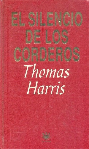 El silencio de los corderos by Thomas Harris