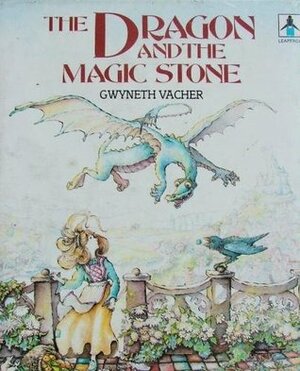 The Dragon and the Magic Stone by Christine Thwaites, Gwyneth Vacher, Annabel Spenceley