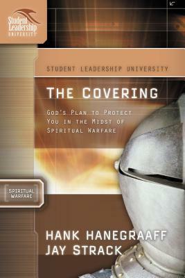 The Covering: God's Plan to Protect You in the Midst of Spiritual Warfare by David Ferguson, Hank Hanegraaff, Jay Strack