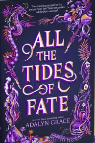 All the Tides of Fate: OwlCrate Exclusive Edition by Adalyn Grace
