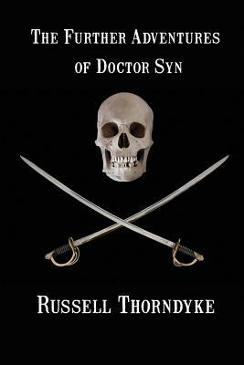 The Further Adventures of Doctor Syn by Russell Thorndyke