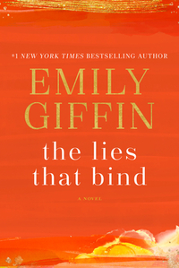 The Lies That Bind by Emily Giffin