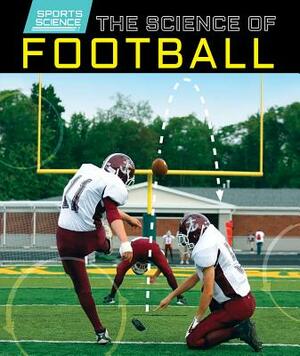 The Science of Football by Ryan Nagelhout