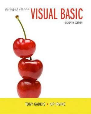 Starting Out with Visual Basic Plus Mylab Programming with Pearson Etext -- Access Card Package [With Access Code] by Kip Irvine, Tony Gaddis