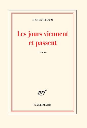 Les jours viennent et passent by Hemley Boum