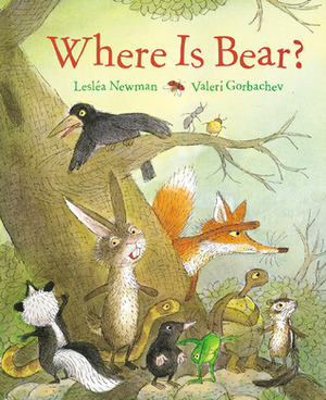 Where Is Bear? by Valeri Gorbachev, Lesléa Newman