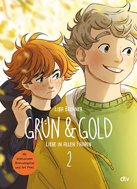 Grün &amp; Gold - Liebe in allen Farben 2: Herzerwärmende Graphic Novel über die erste Liebe - mit charmantem Internatssetting | Mit exklusivem Bonusmaterial und Art Print by Lisa Brenner