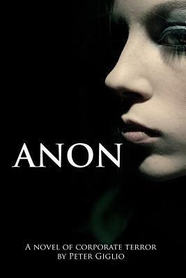 Anon by Peter Giglio