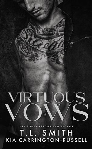 Virtuous Vows  by T.L. Smith, Kia Carrington-Russell