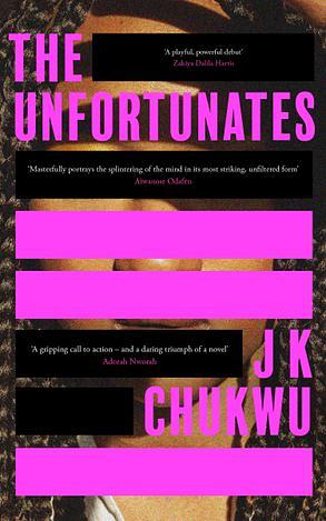 The Unfortunates by JK Chukwu