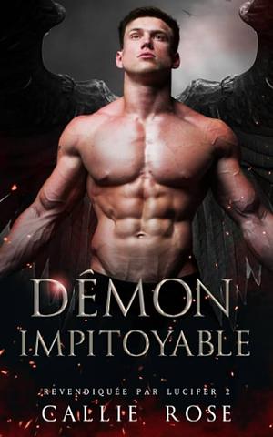 Démon impitoyable by Callie Rose