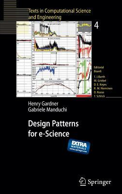 Design Patterns for E-Science by Henry Gardner, Gabriele Manduchi