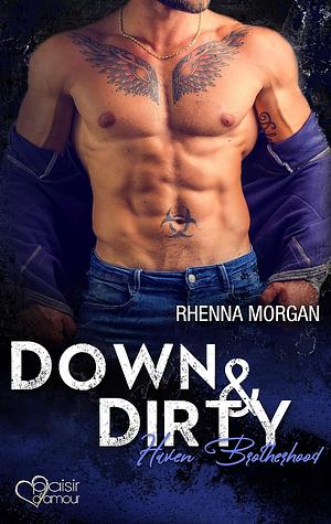 Haven Brotherhood: Down & Dirty by Rhenna Morgan