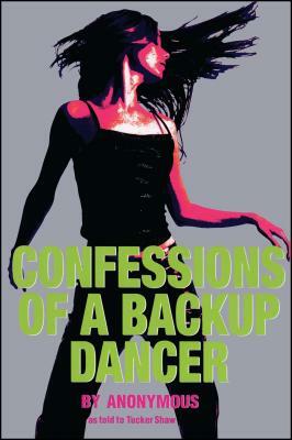 Confessions of a Backup Dancer by 