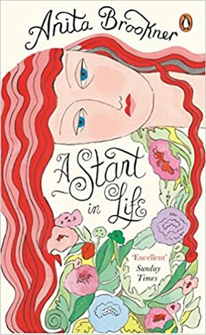 A Start in Life by Anita Brookner