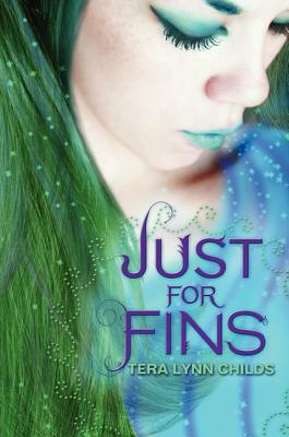 Just for Fins by Tera Lynn Childs