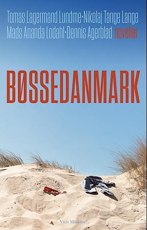 Bøssedanmark by Nikolaj Tange Lange, Tomas Lagermand Lundme, Dennis Agerblad, Mads Ananda Lodahl