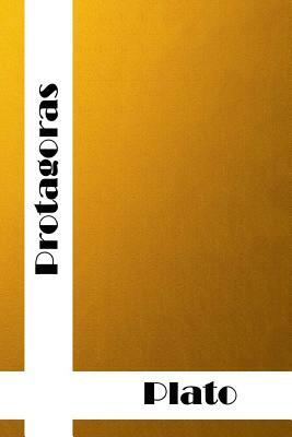 Protagoras: (Plato Classics Collection) Plato by Plato