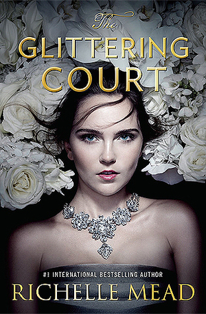 The Glittering Court by Richelle Mead