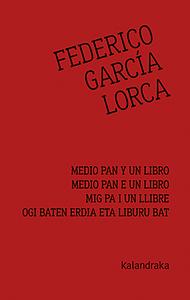 Medio pan y un libro by Federico García Lorca