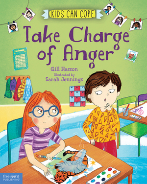 Take Charge of Anger by Gill Hasson
