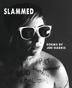 Slammed (Pop Poetry Book 14) by Jen Harris, Jeanette Powers, Joy Baker, Jason Ryberg