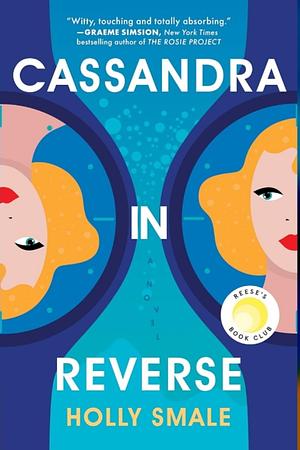 Cassandra in Reverse by Holly Smale