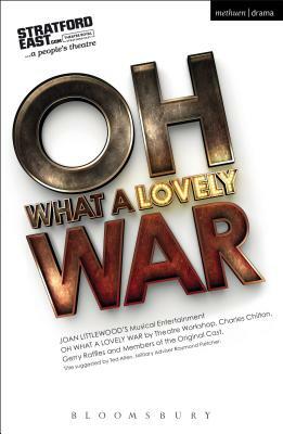 Oh What a Lovely War by Joan Littlewood