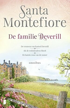 De familie Deverill: De vrouwen van kasteel Deverill / Als de rododendron bloeit / De laatste roos van de zomer by Santa Montefiore