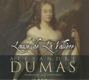 Louise de La Valliere by Alexandre Dumas