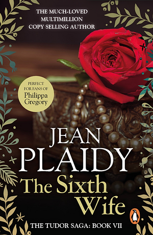 The Sixth Wife by Jean Plaidy