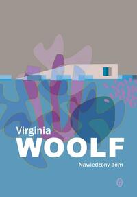 Nawiedzony dom by Virginia Woolf