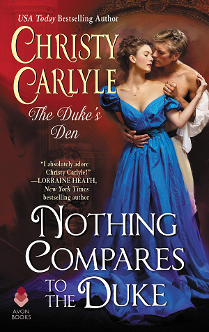 Nothing Compares to the Duke by Christy Carlyle