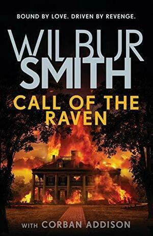 Call of the Raven by Wilbur Smith