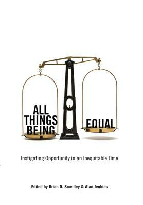 All Things Being Equal: Instigating Opportunity in an Inequitable Time by 
