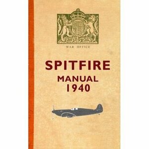 The Spitfire Manual by Dilip Sarkar