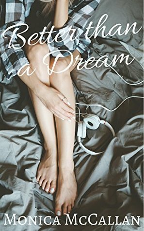 Better Than a Dream by Monica McCallan