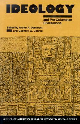 Ideology and Pre-Columbian Civilizations by 