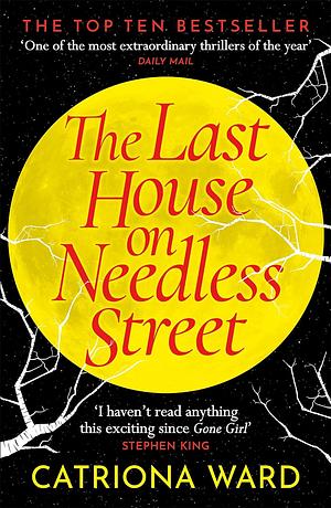 The Last House on Needless Street by Catriona Ward