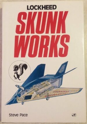 Lockheed Skunk Works by Steve Pace