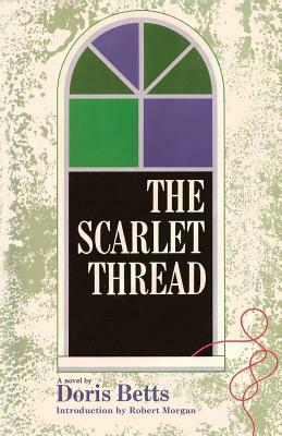 The Scarlet Thread by Doris Betts