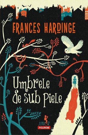 Umbrele de sub piele by Irina Iacob, Frances Hardinge