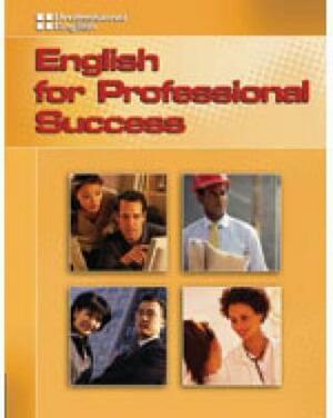 English for Professional Success: Professional English by Norma Gonzalez, Hector Sanchez, Eric Tejeda