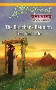 The Rancher's Reunion by Tina Radcliffe