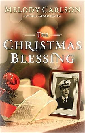 The Christmas Blessing by Melody Carlson