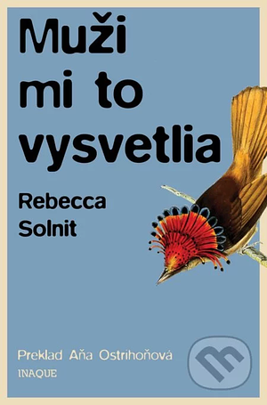 Muži mi to vysvetlia by Rebecca Solnit