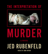 The Interpretation of Murder by Jed Rubenfeld