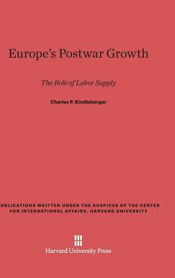 Europe's Postwar Growth by Charles P. Kindleberger