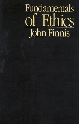 Fundamentals of Ethics by John Finnis