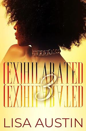 Exhilarated 3 by Lisa Austin